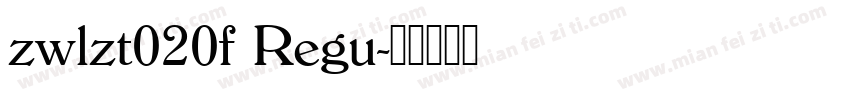 zwlzt020f Regu字体转换